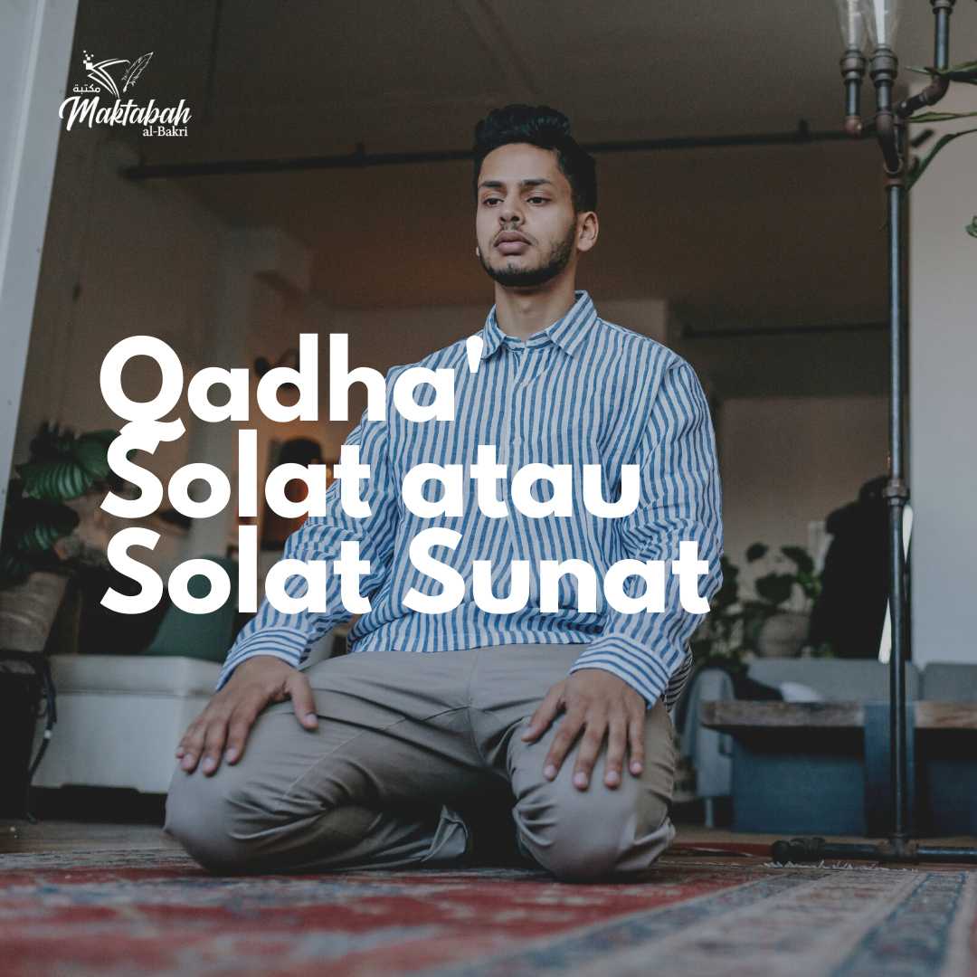 27 Qadha Solat Atau Solat Sunat Maktabah Al Bakri 