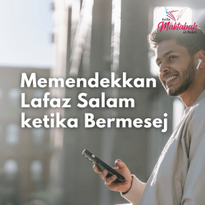 #522 Memendekkan Lafaz Salam ketika Bermesej