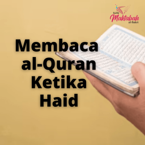 #63 Membaca al-Quran Ketika Haid