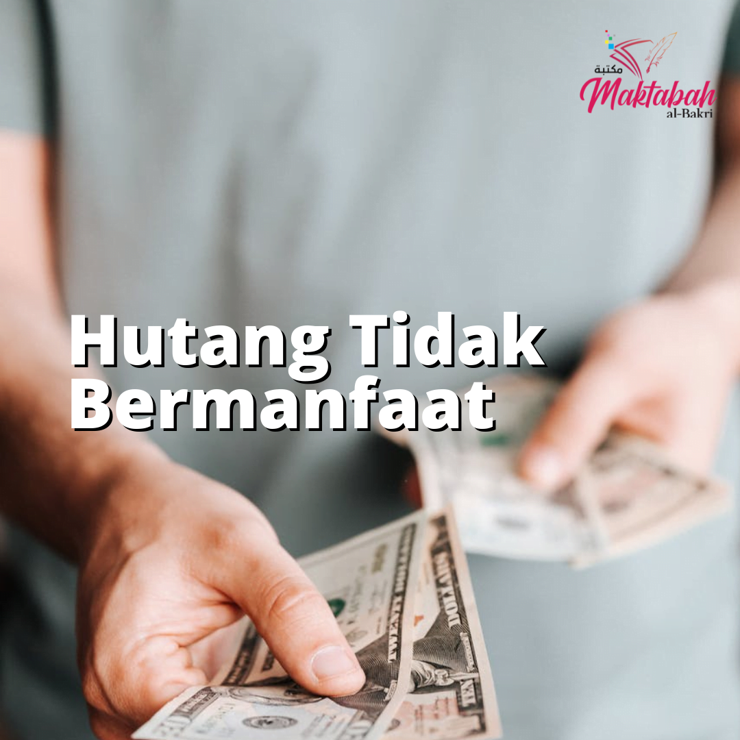 Hadits Tentang Hutang Yang Tidak Dibayar Homecare24