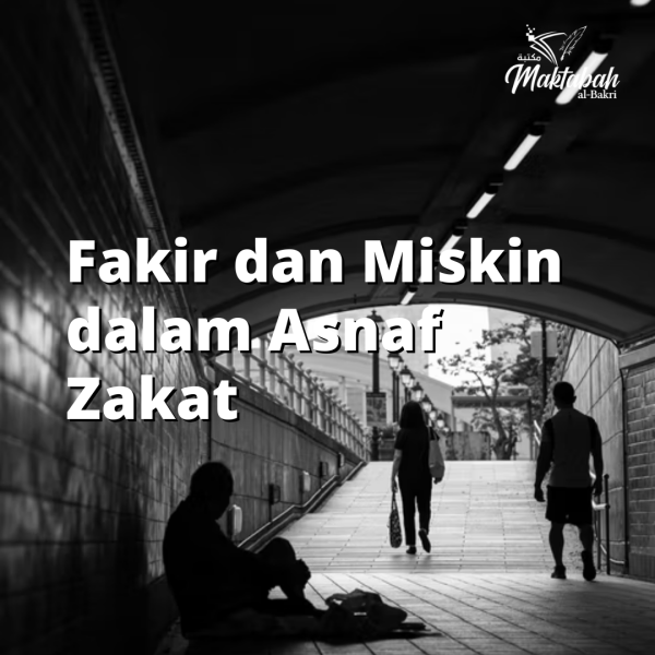 #755: Fakir dan Miskin dalam Asnaf Zakat