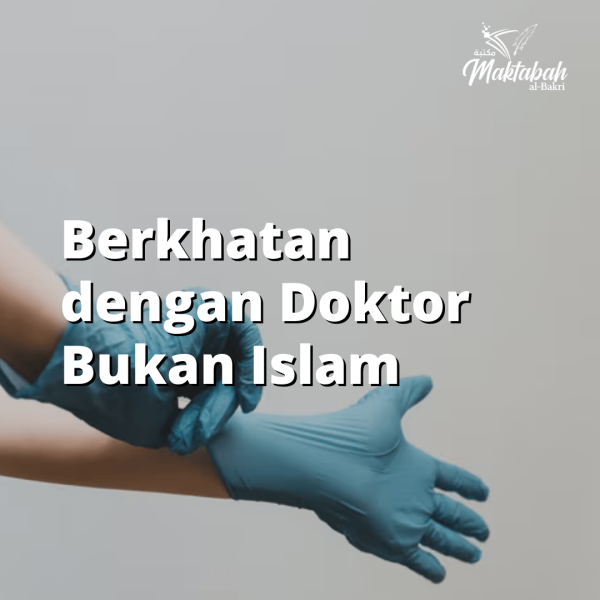 #761: Berkhatan dengan Doktor Bukan Islam