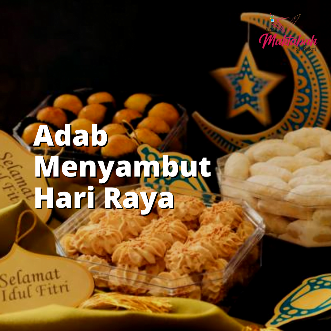 1038 Adab Menyambut Hari Raya Maktabah Al Bakri