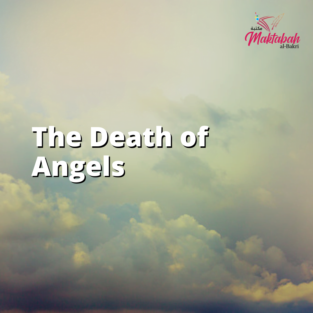 444: The Death of Angels - Maktabah al Bakri