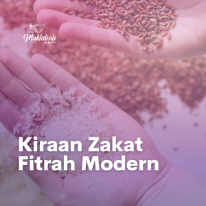 #1227: Kiraan Zakat Fitrah Modern