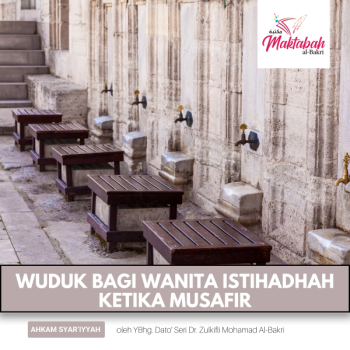 #1482: Wuduk Bagi Wanita Istihadhah ketika Musafir