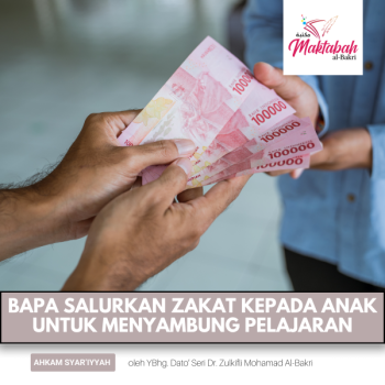 #1491: Bapa Salurkan Zakat kepada Anak untuk Menyambung Pelajaran