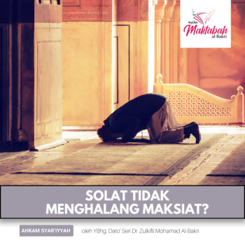 #1739: Solat Tidak Menghalang Maksiat?