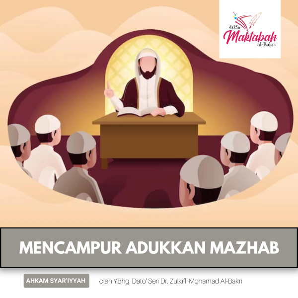 #2408: Mencampur Adukkan Mazhab