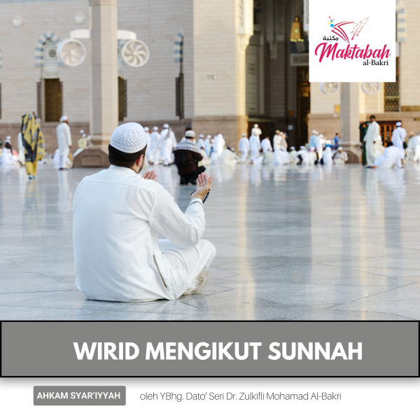 #2774: Wirid Mengikut Sunnah