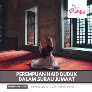 #2892: Perempuan Haid Duduk dalam Surau Jumaat