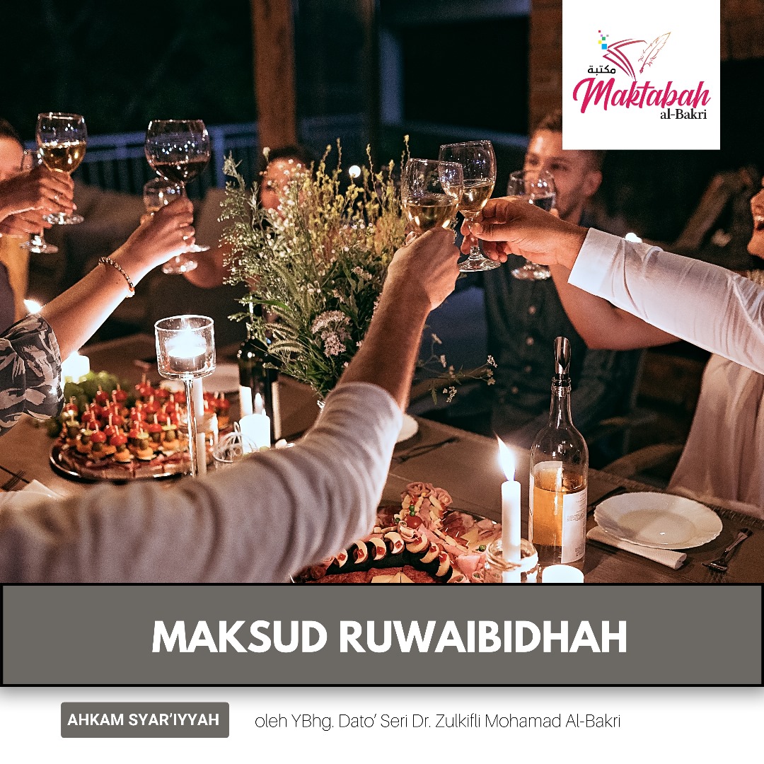 #2962: Maksud Ruwaibidhah