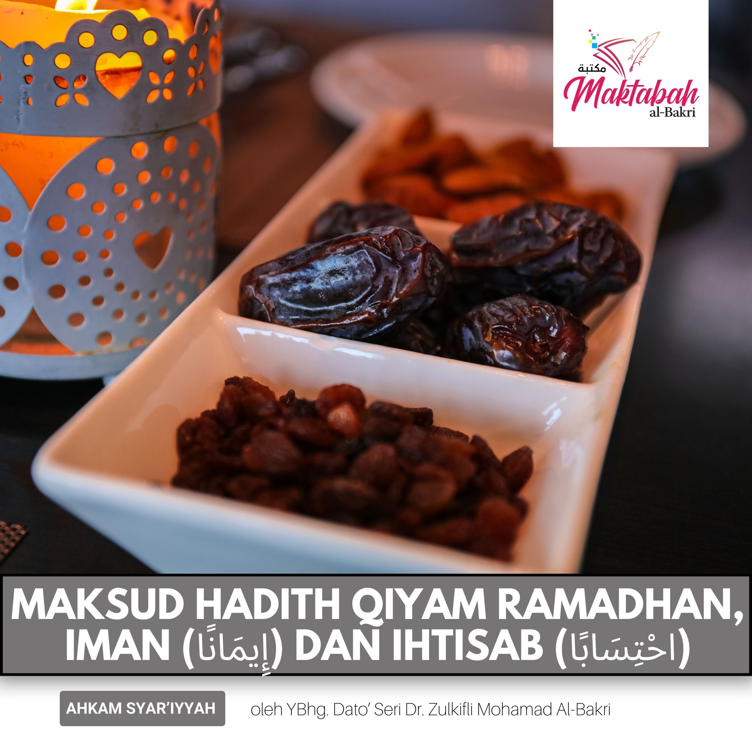 #3068: Maksud Hadith Qiyam Ramadhan, Iman (إِيمَانًا) dan Ihtisab (احْتِسَابًا)