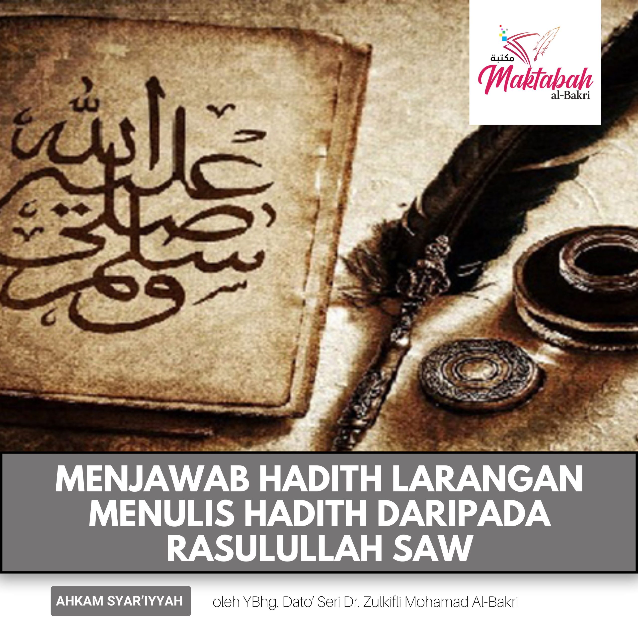 #3098: Menjawab Hadith Larangan Menulis Hadith Daripada Rasulullah SAW