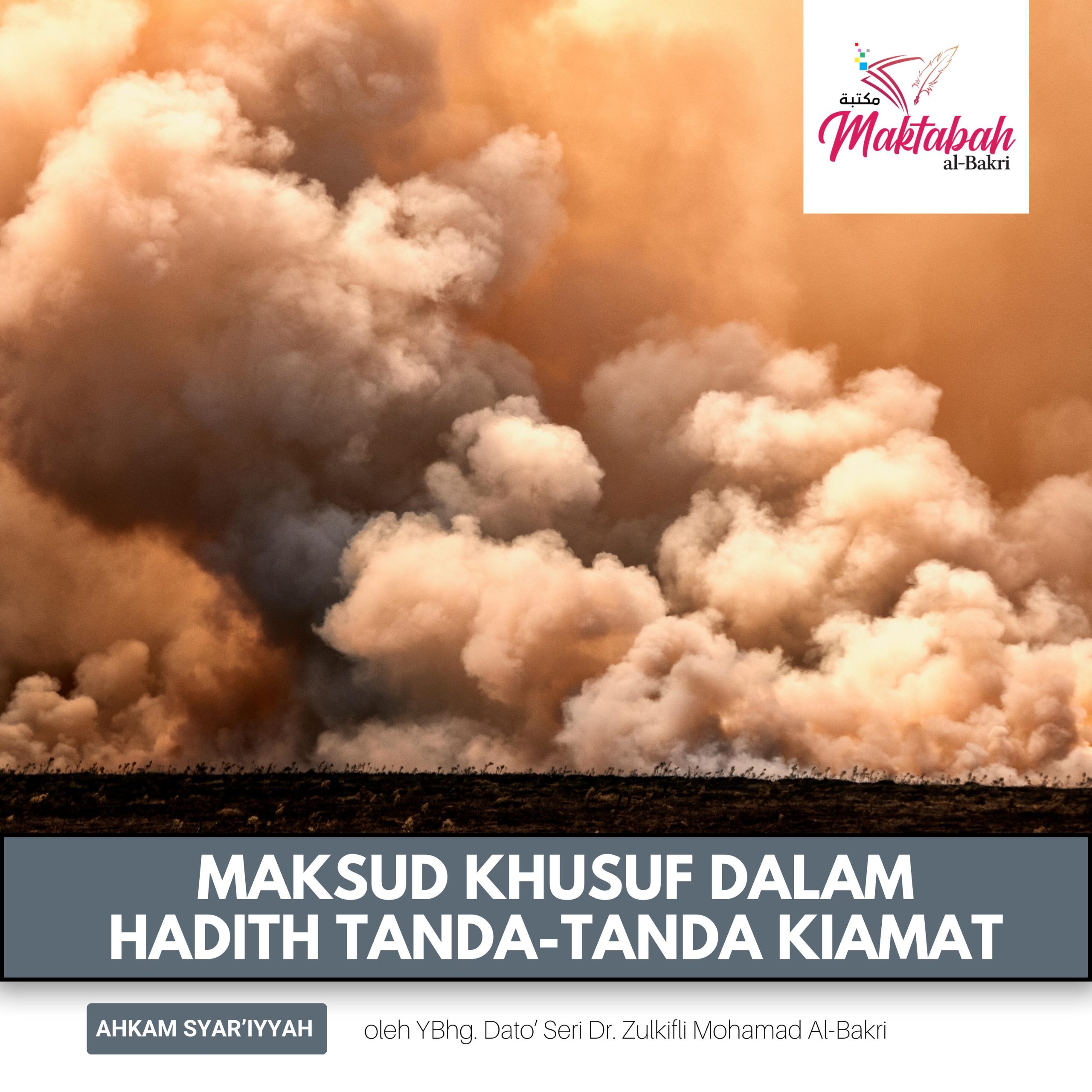 #3116: Maksud Khusuf dalam Hadith Tanda-Tanda Kiamat