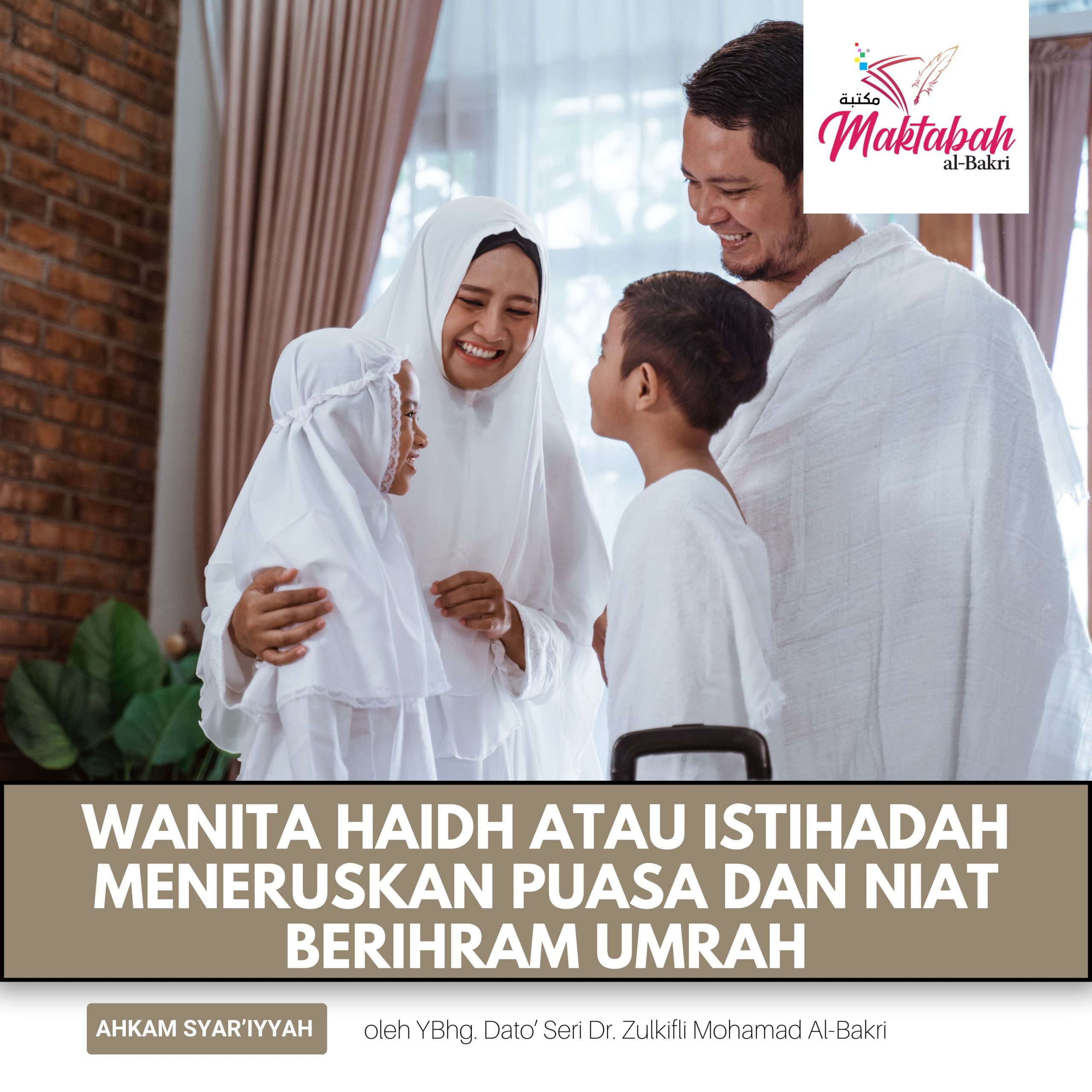 #3162: Wanita Haidh atau Istihadah Meneruskan Puasa dan Niat Berihram Umrah