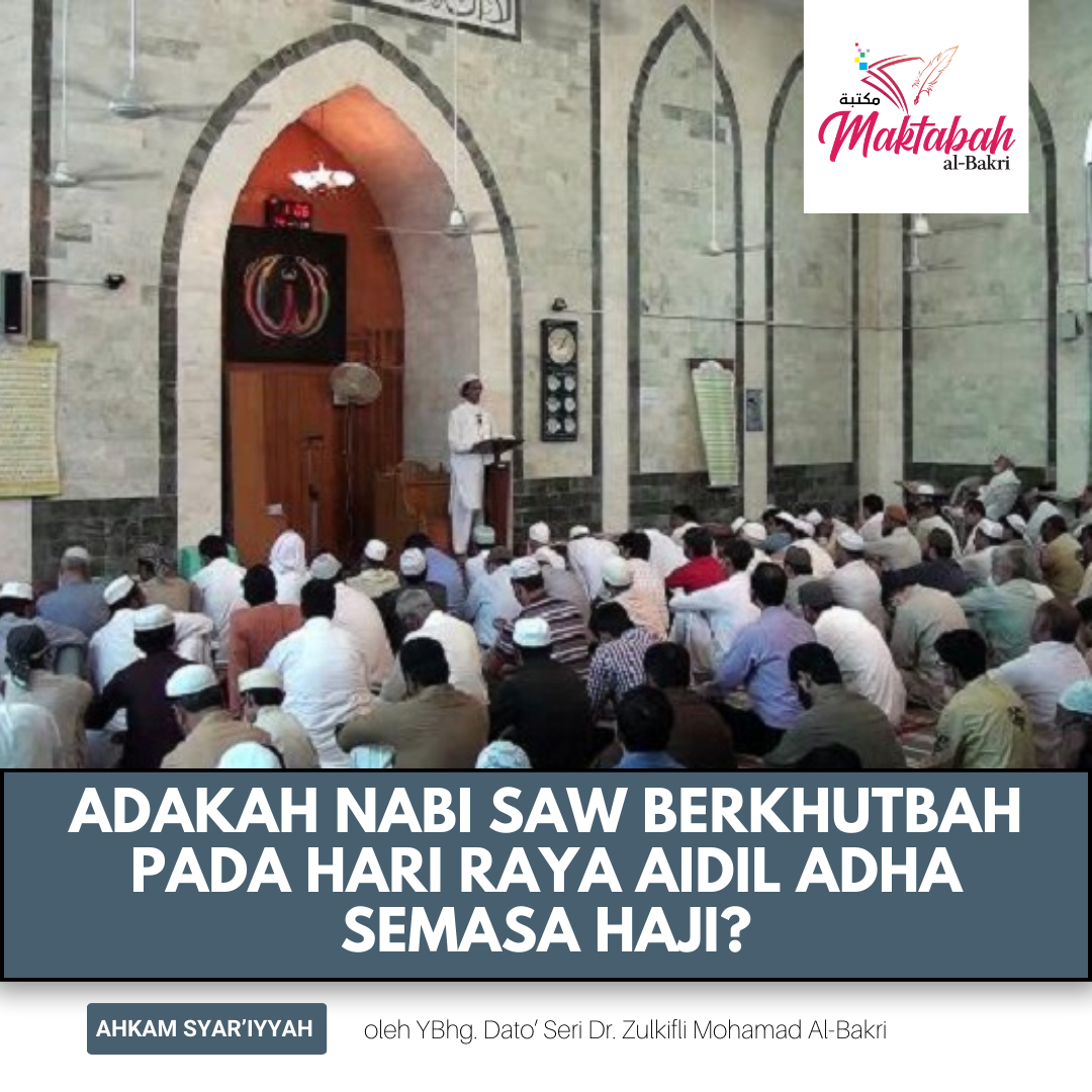 #3928: Adakah Nabi SAW Berkhutbah Pada Hari Raya Aidil Adha Semasa Haji?