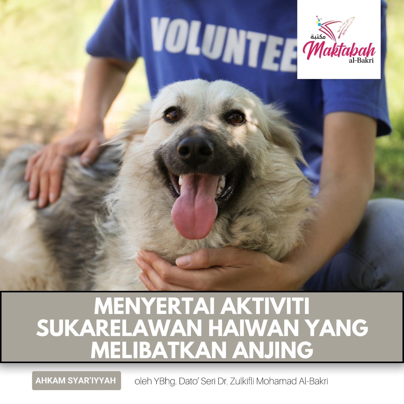 Menyertai Aktiviti Sukarelawan Haiwan Yang Melibatkan Anjing Maktabah Al Bakri